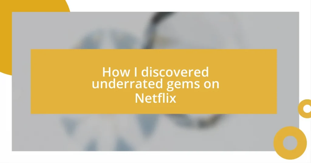 How I discovered underrated gems on Netflix