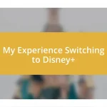 My Experience Switching to Disney+