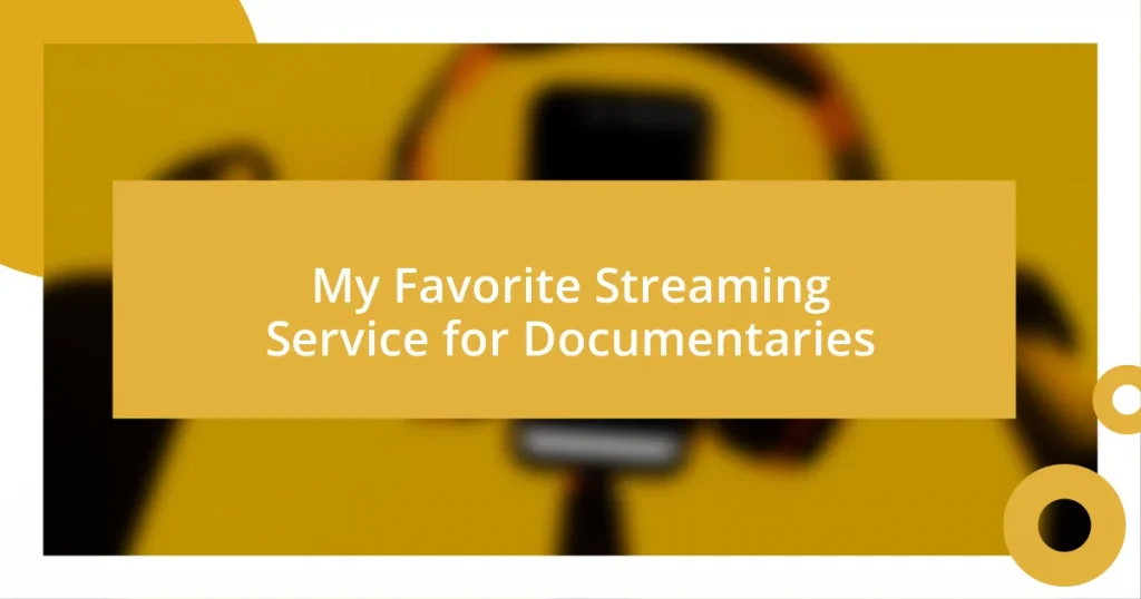 My Favorite Streaming Service for Documentaries