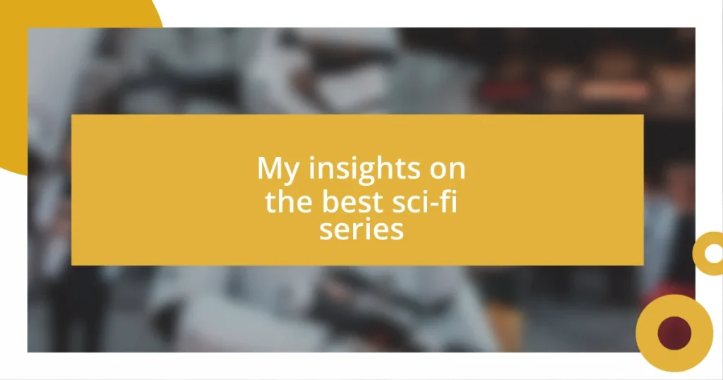 My insights on the best sci-fi series