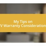 My Tips on TV Warranty Considerations