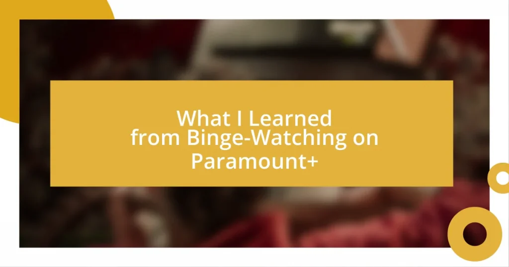 What I Learned from Binge-Watching on Paramount+